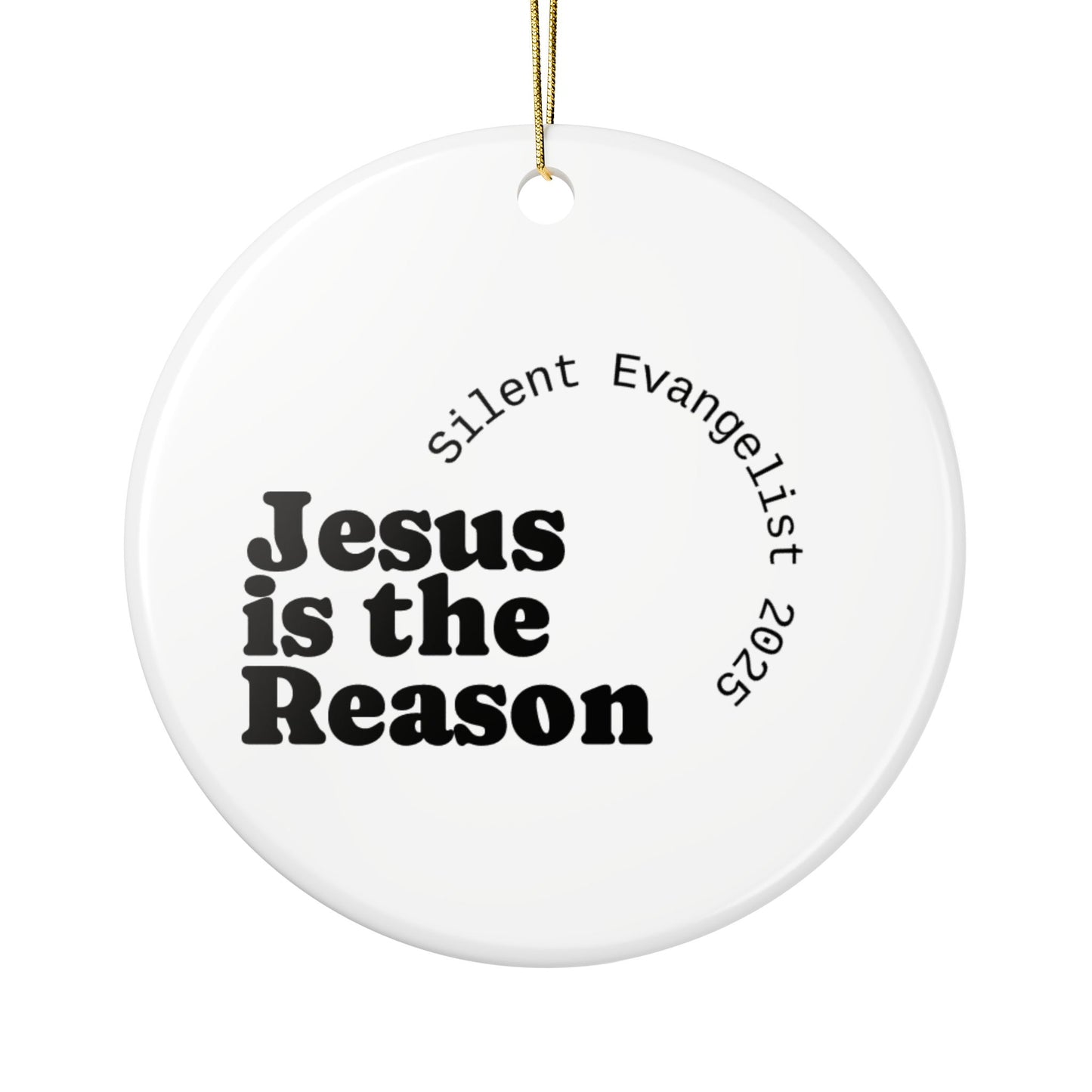 Jesus is the Reason Ceramic Ornament